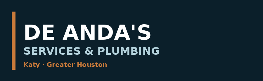 De Anda's Services & Plumbing — Katy · Greater Houston
